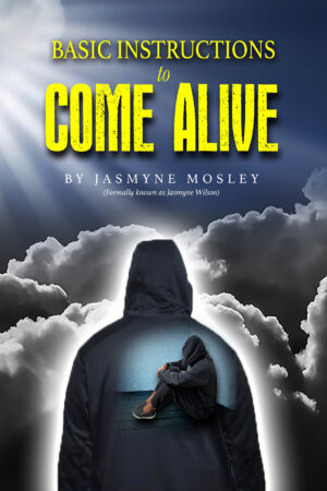 Basic Instructions to Come Alive