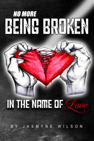 No More Being Broken In The Name Of Love